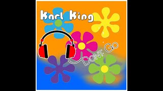 KARL KING - Don't Go (80 Extended)