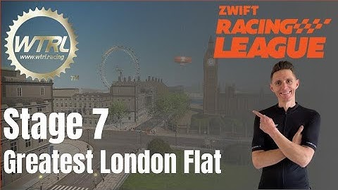 WTRL Zwift Racing League Stage 7 // Know the TTT // Greatest London Flat RECON