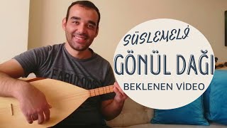 Gönül Daği Süslemeli̇ Beklenen Vi̇deo Notasiz Bağlama Saz Öğrenme En Kolay Ders 