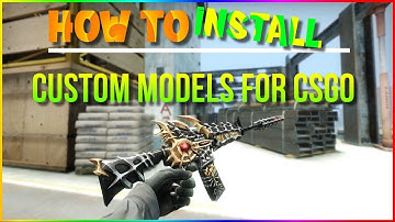 HOW TO GET CUSTOM WEAPONS IN CS:GO (TUTORIAL  DOWNLOAD)