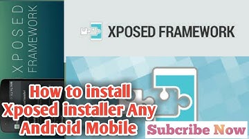 How to install xposed installer framework | any Android Mobile | Root required