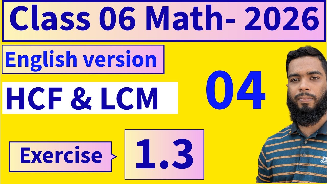 HCF & LCM | Practice Problem | Exercise 1.3 | Chapter 1 | Class 06 Math ...