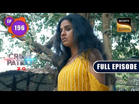 Chakravyu | Crime Patrol 2.0 - Ep 196 | Full Episode | 5 Dec 2022