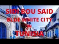 Sidi Bou Said, most beautiful city in Tunisia with Subtitles(English/Arabic/Urdu)