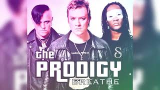 The Prodigy - Breathe - Remix By DJ Samm’S