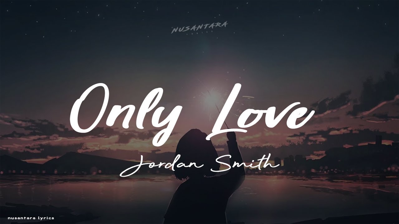 Jordan Smith only Love. 072 Jordan Smith - only Love. Only смит
