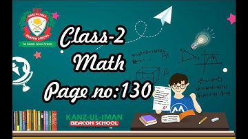 Class 2 Math Page no: 130 by Kanz ul Iman Beacon School.