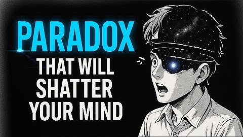2 hours of Paradoxes Will Make You Question Everything!