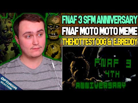 [FNAF3\\SFM] FNAF 3's 4th Anniversary | Reaction | Moto Moto 2 REACTIONS