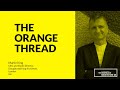 134: The Orange Thread with Martin King