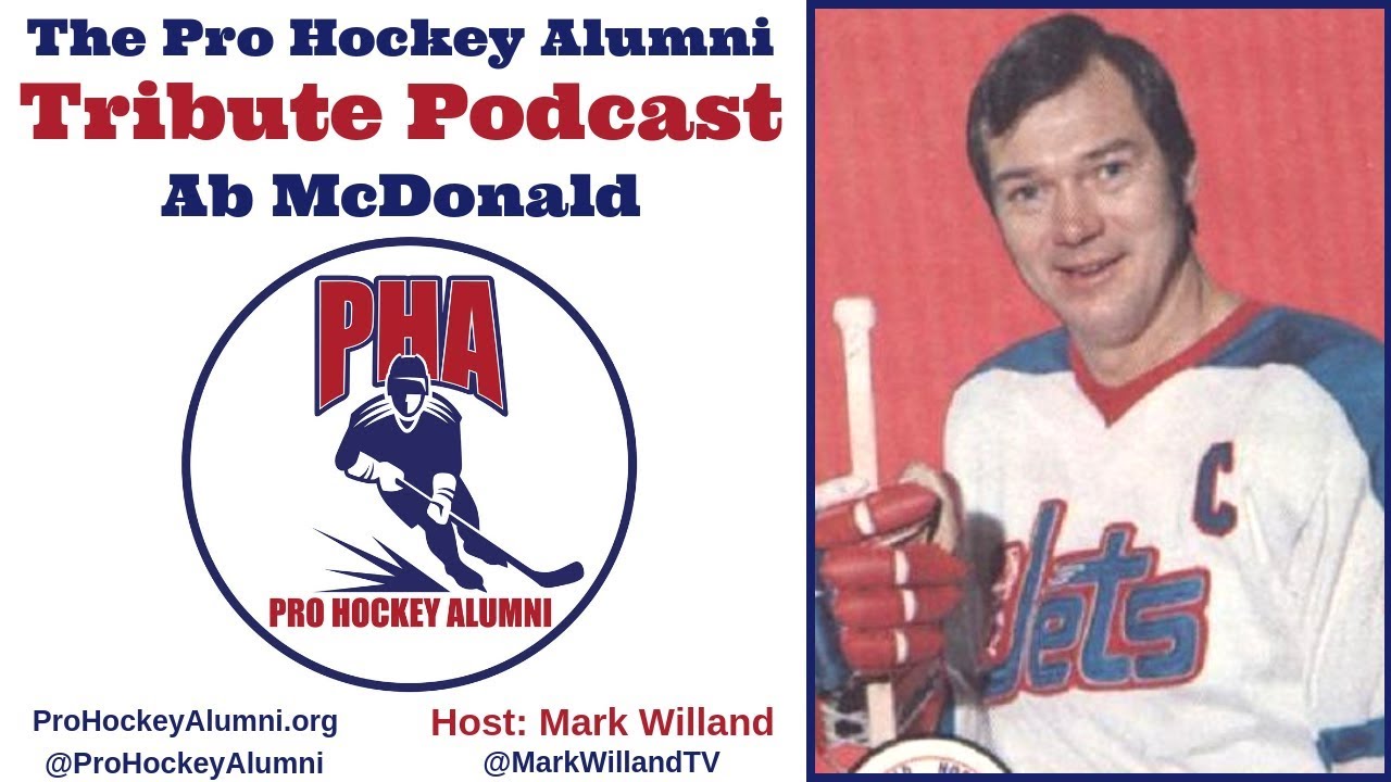 #13 A Tribute to Ab McDonald, 16-year NHL and WHA Pro and 4-time Stanley Cup Champion