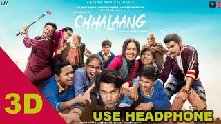 3D Audio | Chhalaang: Care Ni Karda | Rajkummar R, Nushrratt B | Yo Yo Honey Singh, Alfaaz