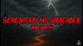 Download lagu UNDEROATH - Generation No Surrender (Lyrics) 2024