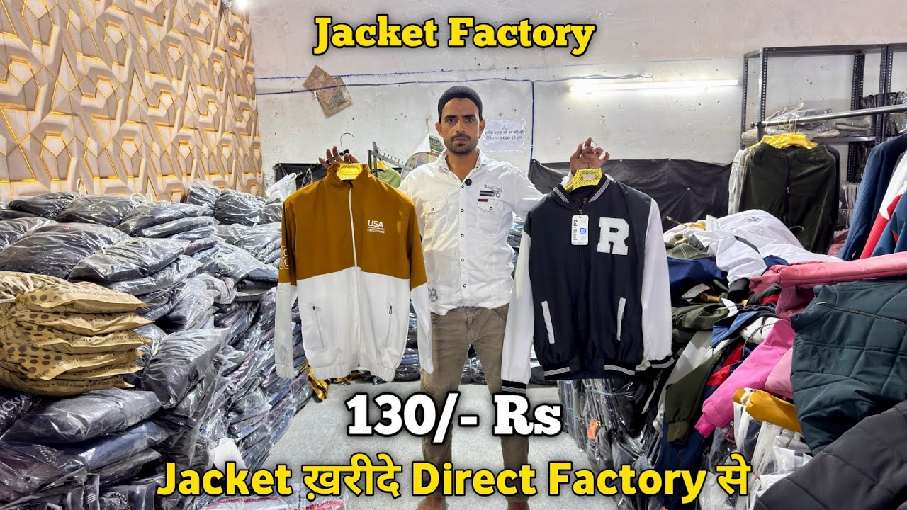 Jacket Only 130/- Rs | Jacket Wholes Market | Jacket Factory In Delhi | J J Fashion Shaheed Nagar