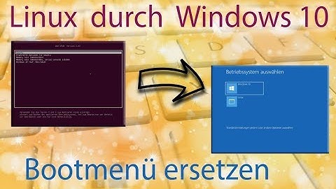 Tutorial ✪ Linux durch Windows 10 Bootmenü ersetzen ✪ HD | German | Deutsch