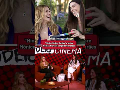 😍INSPIRADO NA AMIZADE FORA DAS TELAS! #adorocinema #odeiocinema #monicamartelli #ingridguimarães