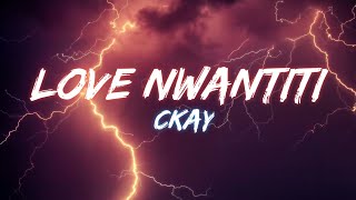 CKay Love Nwantiti (TikTok Remix) Lyrics/ English