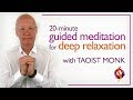 Simple guided meditation  deep relaxation with taoist monk  wu wei wisdom