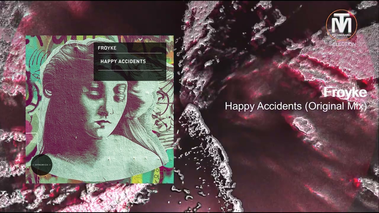 Froyke - Happy Accidents (Original Mix) [Dynamica]