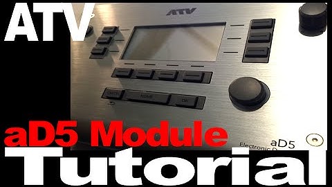 ATV aD5 Module Tutorial