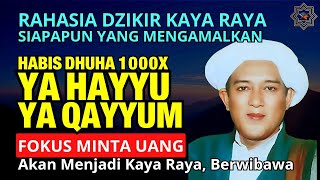 NYATA DAHSYAT❗RAHASIA DZIKIR YA HAYYU YA QAYYUM 1000X, AMALAN CEPAT KAYA RAYA ABAH GURU SEKUMPUL