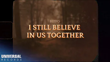 Hiyas - I Still Believe In Us Together (Official Lyric Video)