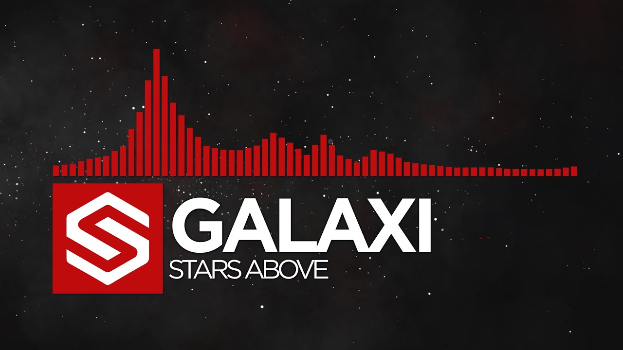 [Drum & Bass] Galaxi - Stars Above -  ᠌