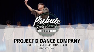Project D [FRONT ROW] || Prelude East Coast 2022 || #PreludeEC2022