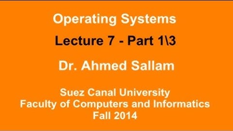 Operating Systems - نظم التشغيل - Lecture 7 Part 1\3