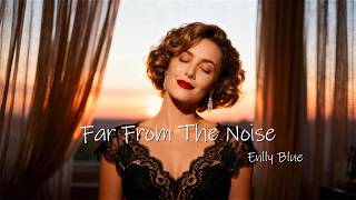 Enlly Blue - Far From The Noise