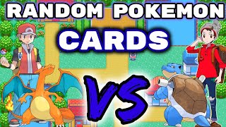 Random POKEMON CARDS Decide Our Team. Then we FIGHT!