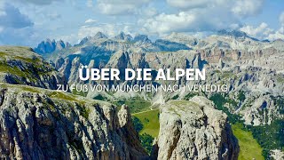 Über die Alpen – Zu Fuß von München nach Venedig