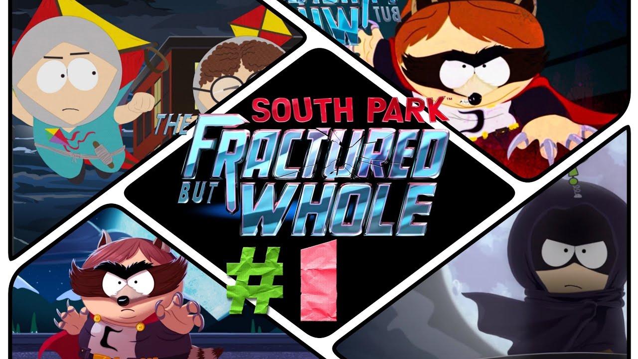South Park Fractured but Whole : JGrayBKK Playthrough #1