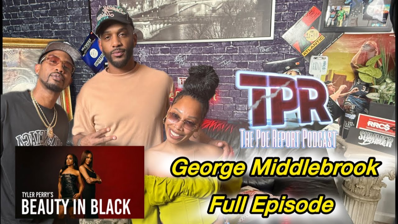 George Middlebrook George Middlebrook on Tyler Perry, Beauty in Black, Growing up in ...