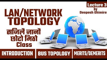 Network Topology / LAN Topology || Simplest Definition || Bus Topology (Nepali) || Lecture 3
