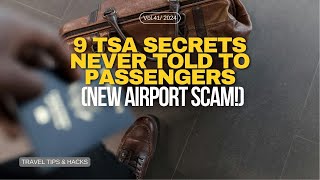 9 TSA Secrets Never Told to Passengers (New Airport Scam!)