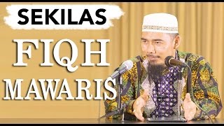 Sekilas Fiqh Mawaris - Ustadz Muhammad Elvi Syam, Lc, MA