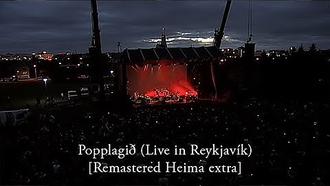 Sigur Rós - Popplagið (Live in Reykjavík) [Remastered Heima extra]