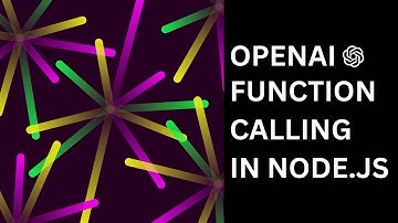 OpenAI Function Calling: Node.js Integration