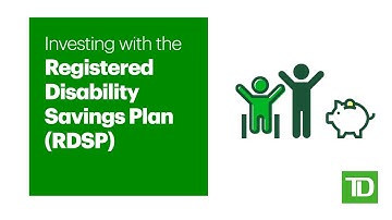 Investing with the Registered Disability Savings Plan (RDSP)