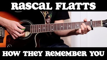 How They Remember You (Rascal Flatts) - Guitar Lesson