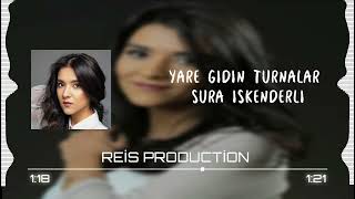 Sura İskenderli Yare Gidin Turnalar Remix prod by Reis production Resimi