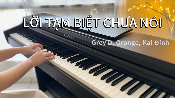 Lời Tạm Biệt Chưa Nói (Grey D, Orange, Kai Đinh) | Alice Piano cover x Synthesia