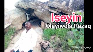 ISEYIN (Music) By Olayiwola Razaq Ojopagogo 2018