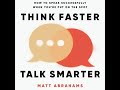 Think faster talk smarter full audio book by matt abrahams