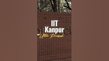 IIT Kanpur🔥|| Campus Tour❤️|| #iitkanpur #iitmotivation