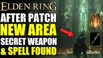 Elden Ring: After Patch 1.04 NEW SECRET AREA FOUND - New Weapon & Best End Game Spells - SECRET BOSS