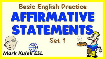 Affirmative Statements - set 1 | Learn English - Mark Kulek ESL