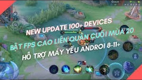 Cách bật FPS cao,Mod map HD,Mod cam xa cho máy yếu mùa 20