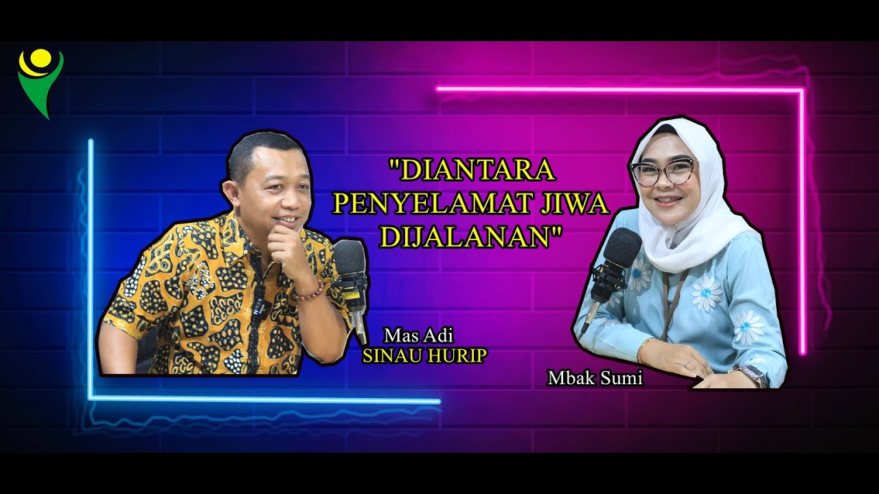 DIANTARA PENYELAMATAN JIWA DIJALANAN 